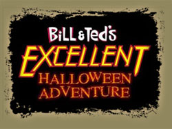 Bill and Ted's Excellent Halloween Adventure