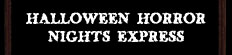 Halloween Horror Nights Express